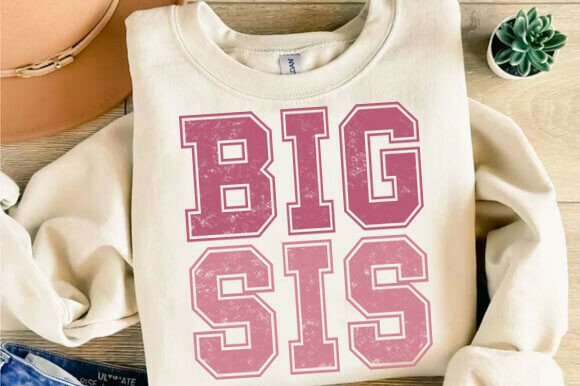 Download Big Sis Sublimation Sister Png - Png Collection