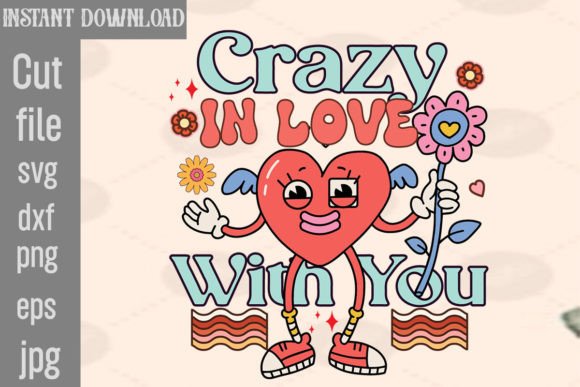 Download Crazy in Love with You Retro PNG Sublimation - Png Collection