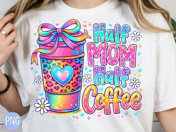Download Half Mom Half Coffee PNG Shirt T-shirt - Png Collection