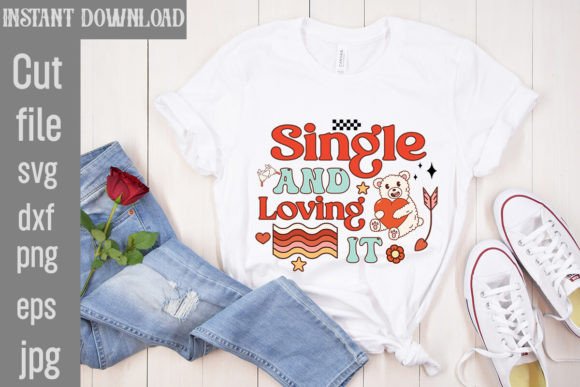 Download Single and Loving It Retro Valentines PNG - Png Collection
