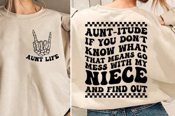 Download Aunt-Itude if You Don’t Know Svg Png - Png Collection